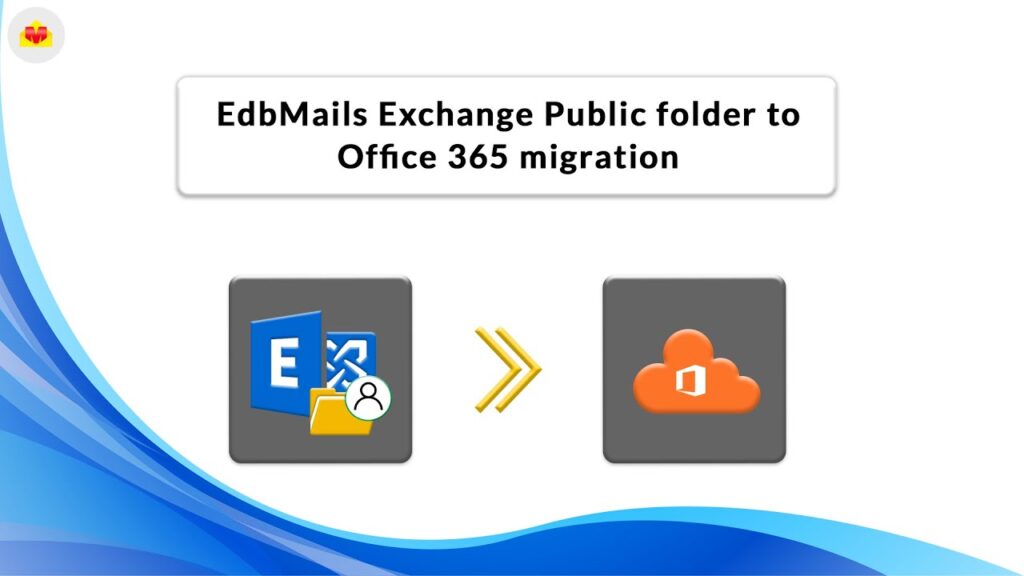 Step-by-Step Guide to Migrating from Exchange 2016 to Office 365 Using EdbMails